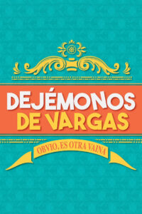 Dejémonos de Vargas